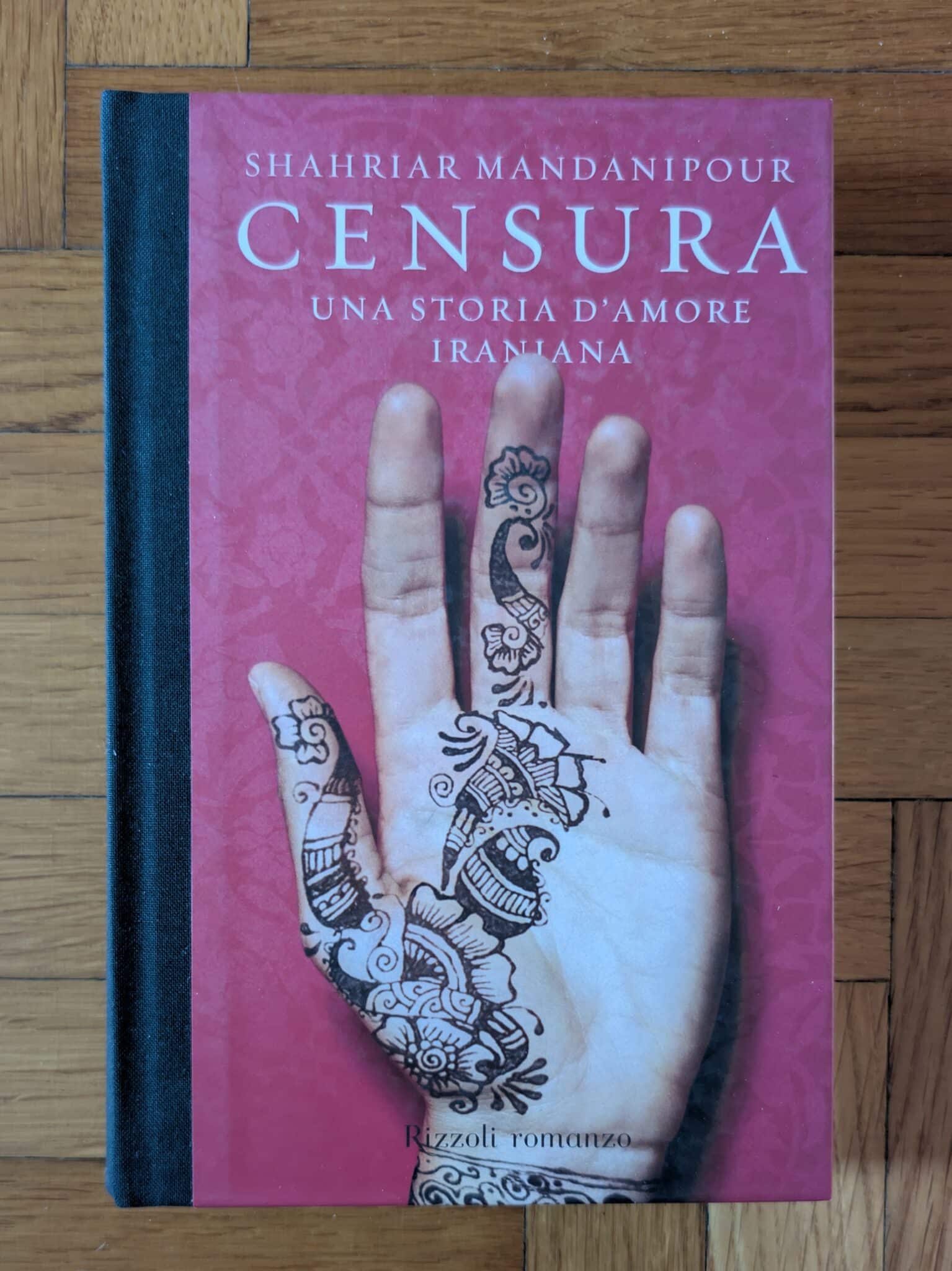 Censura. Una storia d'amore iraniana di Shahriar Mandanipour