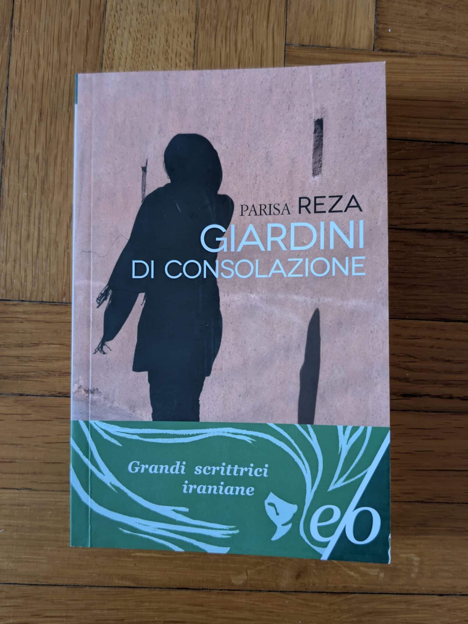Giardini di consolazione di Parisa Reza