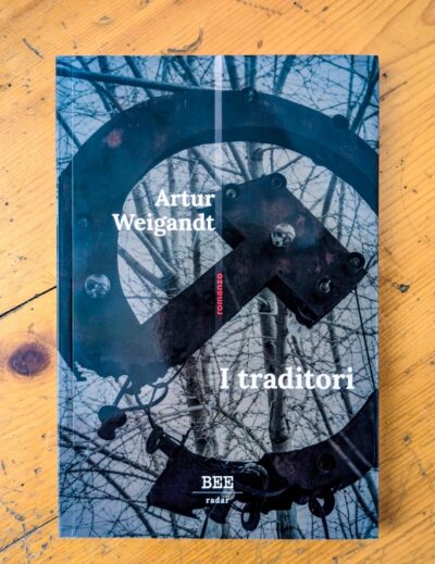 “I traditori” di Artur Weigandt