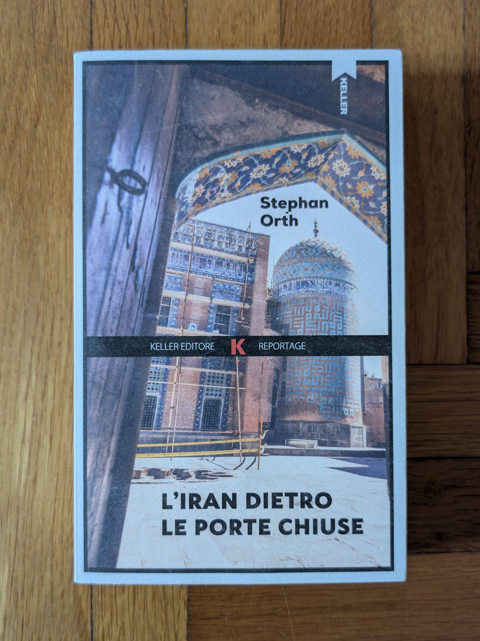 L'Iran dietro le porte chiuse di di Stephan Orth