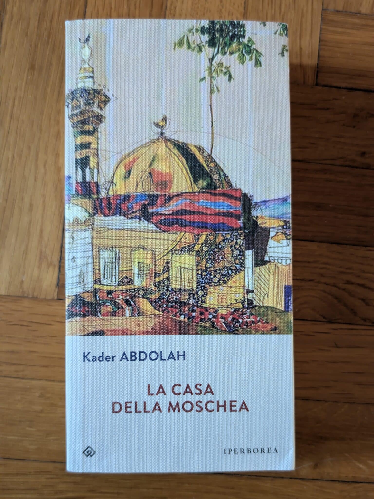 La casa della moschea di Kader Abdolah